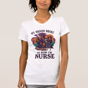 Broom Broke Nurse Halloween Witch Haunted House_1 T-Shirt