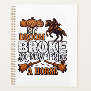 Broom Broke Ride Horse Pumpkin Cowboy Bats Planner