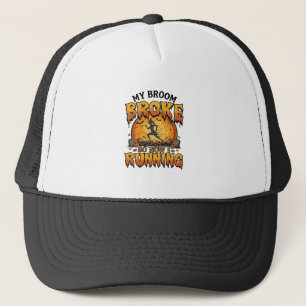 Broom Broke So Now Running Halloween Witch Moon_1 Trucker Hat