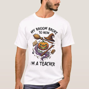 Broom Broke Teacher Halloween Pumpkin Witch Hat Bo T-Shirt