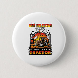 Broom Broke Tractor Halloween Witch Ghosts_1 6 Cm Round Badge
