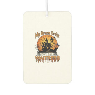 Broom Broke Waitress Halloween Witch Haunted House Car Air Freshener