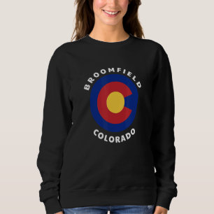 Broomfield Colorado Flag CO Vacation Souvenir Sweatshirt