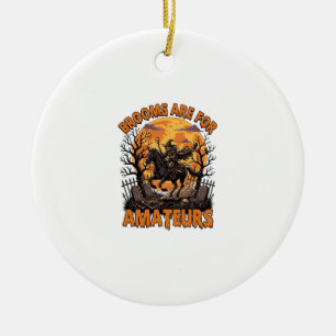 Brooms Are Amateurs Halloween Witch Horse Moon Gra Ceramic Ornament