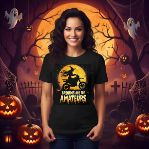 Brooms Are For Amateurs Cool Halloween Witch T-Shirt