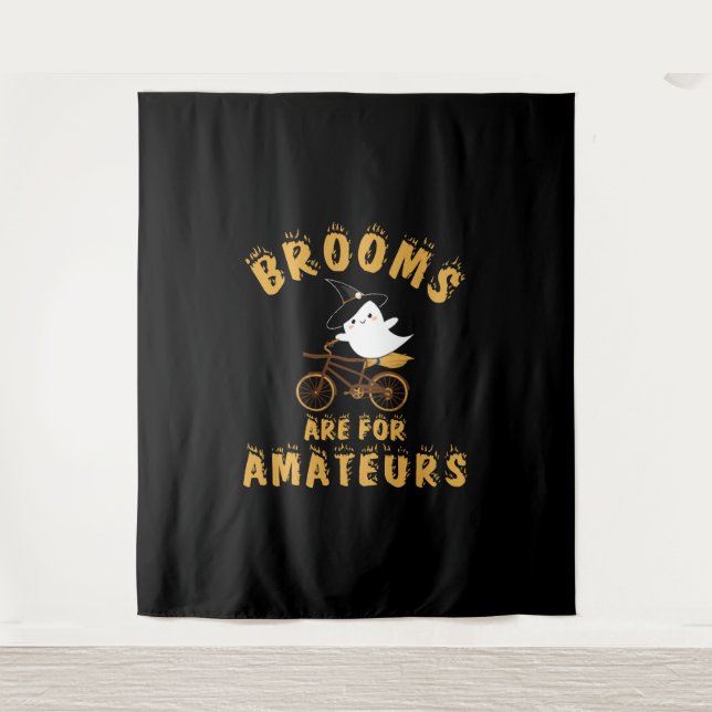 BROOMS ARE FOR AMATEURS HALLOWEEN TAPESTRY (Front)