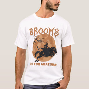 Brooms Are For Amateurs Horse Riding Halloween T-Shirt