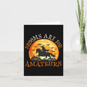 Brooms Are For Amateurs Witch Riding Horse Hallowe Card