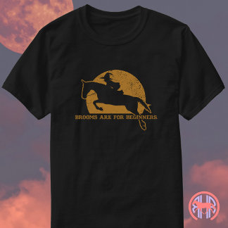 Brooms Are For Beginners - Funny Halloween Horse T-Shirt
