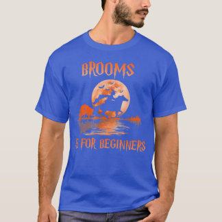 Brooms Are For Beginners Horses Witch Halloween re T-Shirt