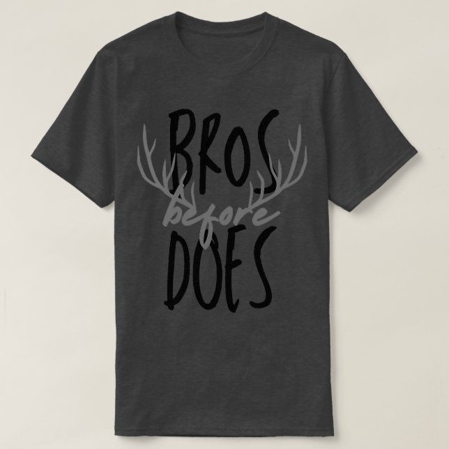 Bros Before Does Design 1 T-Shirt (Design Front)