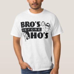 Bro's before Ho's T-Shirt