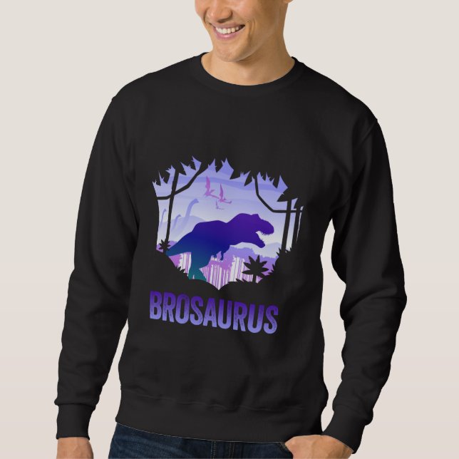 Brosaurus Rex Brother Saurus Matching Dinosaur Fam Sweatshirt (Front)