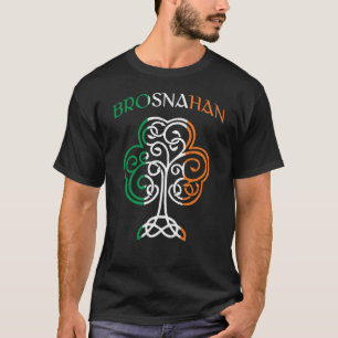 BROSNAHAN Irish Name Shamrock Ireland Flag Family T-Shirt
