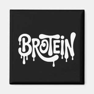 Brotein Protein Funny Bro Gym LGBTQ Gay Pride Ally Magnet