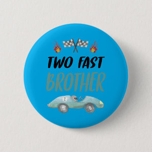 Brother 2nd Birthday Two Fast Race Car Second Bday 6 Cm Round Badge