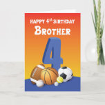 Brother 4th Birthday Sports Balls Card<br><div class="desc">If your brother loves balls then you wouldn’t find any other card that would be as perfect as this to send him birthday greetings. He will definitely fall in love with this card with all the balls he can imagine.</div>