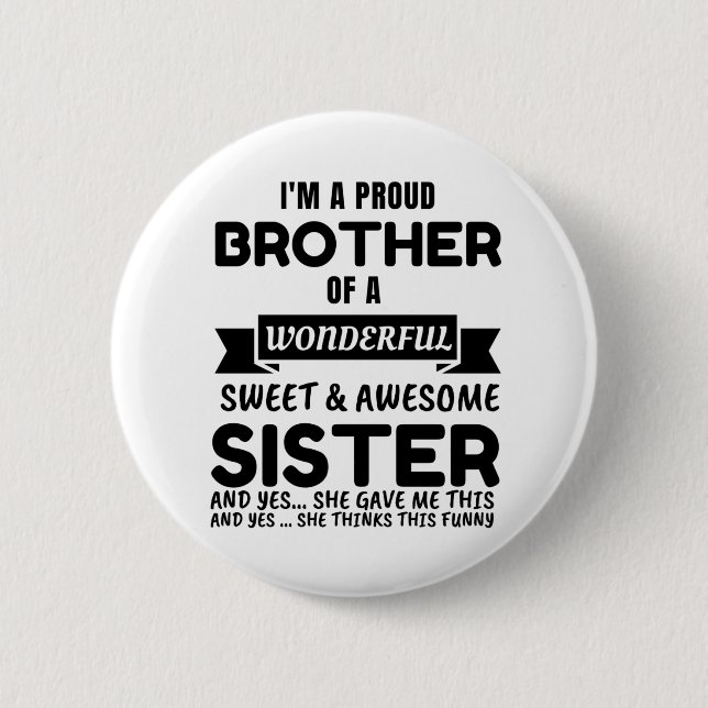 Brother And His Awesome Sister 6 Cm Round Badge (Front)