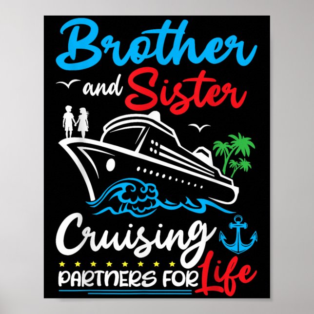 Brother And Sister Cruising Partners For Life Crui Poster (Front)