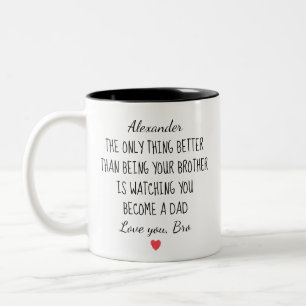 Brother Became Dad Personalised Message Gift Two-Tone Coffee Mug
