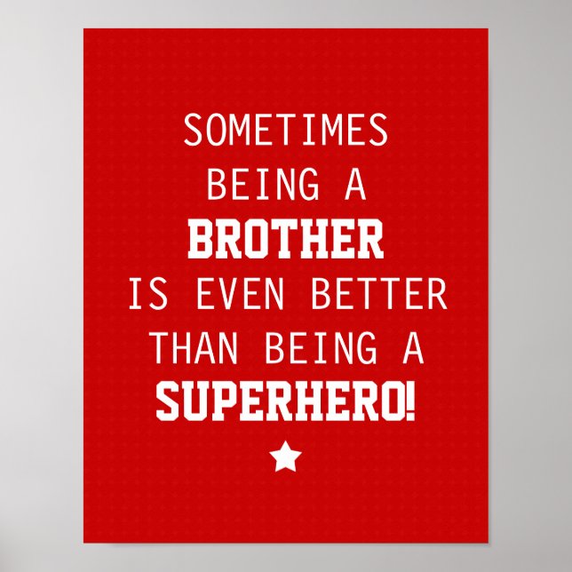 Brother Better than Superhero Poster (Front)