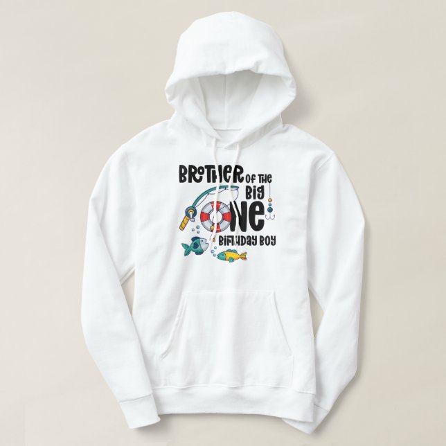 Brother Big One 1-Year-Old Boy Fishing Birthday T- Hoodie (Design Front)