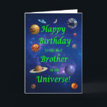 Brother Birthday Best in the Universe  Card<br><div class="desc">Give your space loving brother the best birthday card ever! Tell your mum that he is the best brother in the universe. A space scene with all the planets and the moon aligning to wish a very happy birthday.</div>