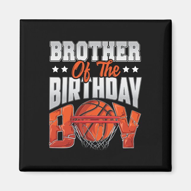 Brother Bysketbyll Birthday Boy Family Byller B-da Magnet (Front)