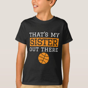 Brother Bysketbyll Gift That's My Sister Bysketbyl T-Shirt
