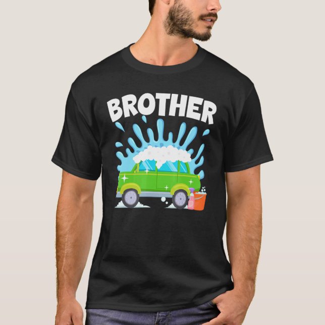 Brother Car Wash Theme Kids Birthday Party Family  T-Shirt (Front)