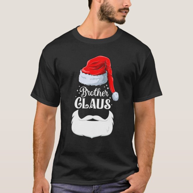 Brother Claus Christmas Matching Family Brother Ch T-Shirt (Front)