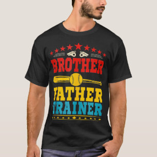 Brother Father Trainer Costume Softball Sport Trai T-Shirt