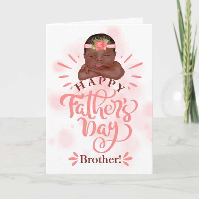 Brother Father's Day Brown Skinned Baby Girl Holiday Card (Front)