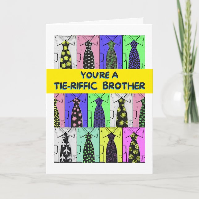 Brother Father's Day Tie-riffic Shirts and Ties Card (Front)