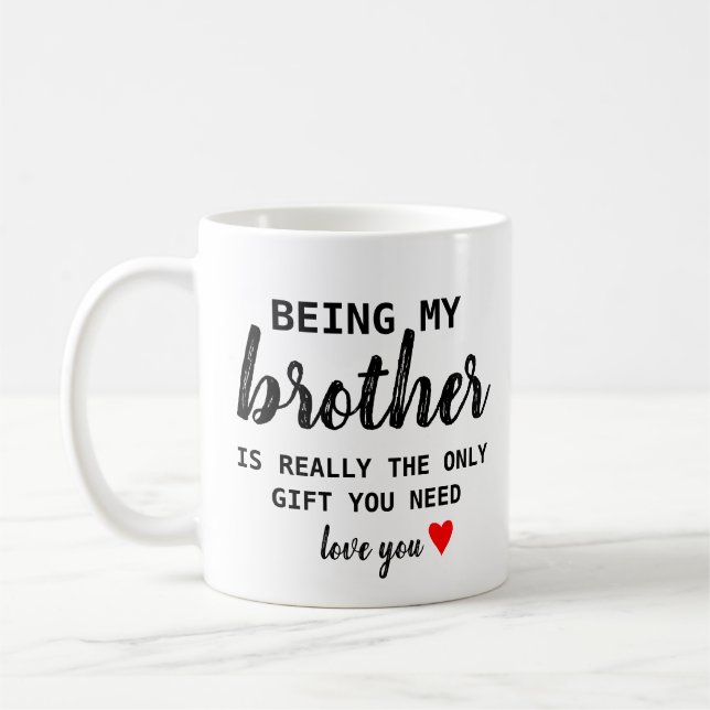Brother Gift Funny Birthday Coffee Mug (Left)