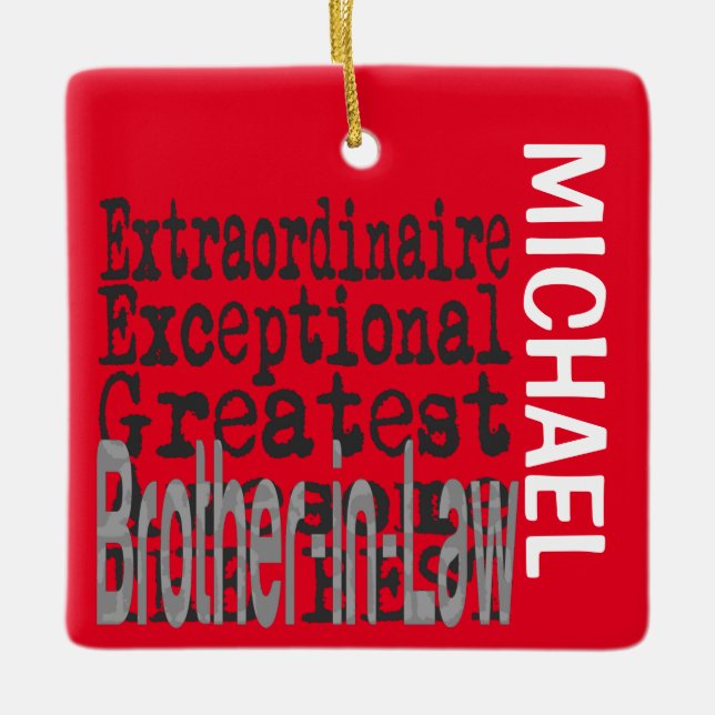 Brother-in-Law Extraordinaire CUSTOM Ceramic Ornament (Front)