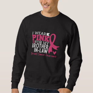 Brother In Law Family Matching Breast Cancer Sweatshirt