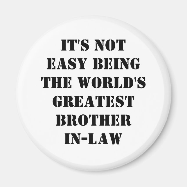 Brother-In-Law Magnet (Front)