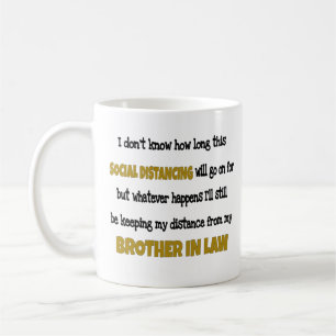 Brother in Law Social Distancing  Coffee Mug