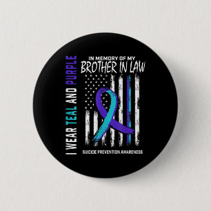 Brother In Law Suicide Awareness Prevention Americ 6 Cm Round Badge
