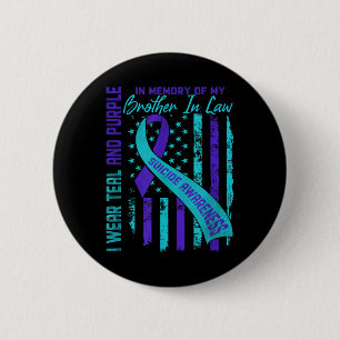 Brother In Law Suicide Awareness Prevention Americ 6 Cm Round Badge