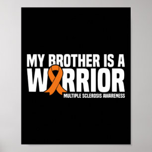 Brother Is A Warrior Ms Multiple Sclerosis Awarene Poster