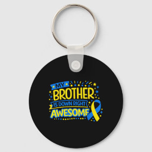Brother is Down Right Awesome Down Syndrome Key Ring