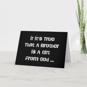 Brother Is Gift From God, Birthday, black & white. Card