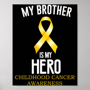Brother Is Hero Childhood Cancer Awareness Poster