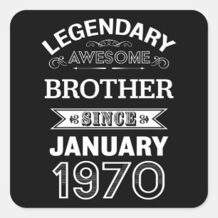 Brother January 1970 50th Birthday Gift Square Sticker