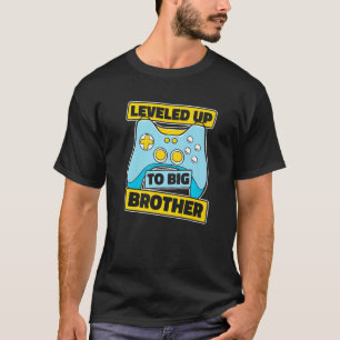 Brother Levelled up to big brother   T-Shirt