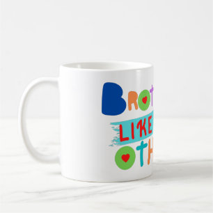 Brother Like No Other - Brother Love Coffee Mug
