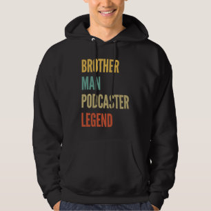 Brother Man Podcaster Legend Hoodie