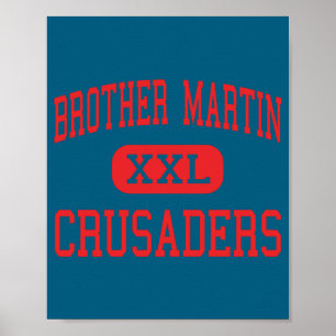Brother Martin Crusaders High New Orleans _1 Poster
